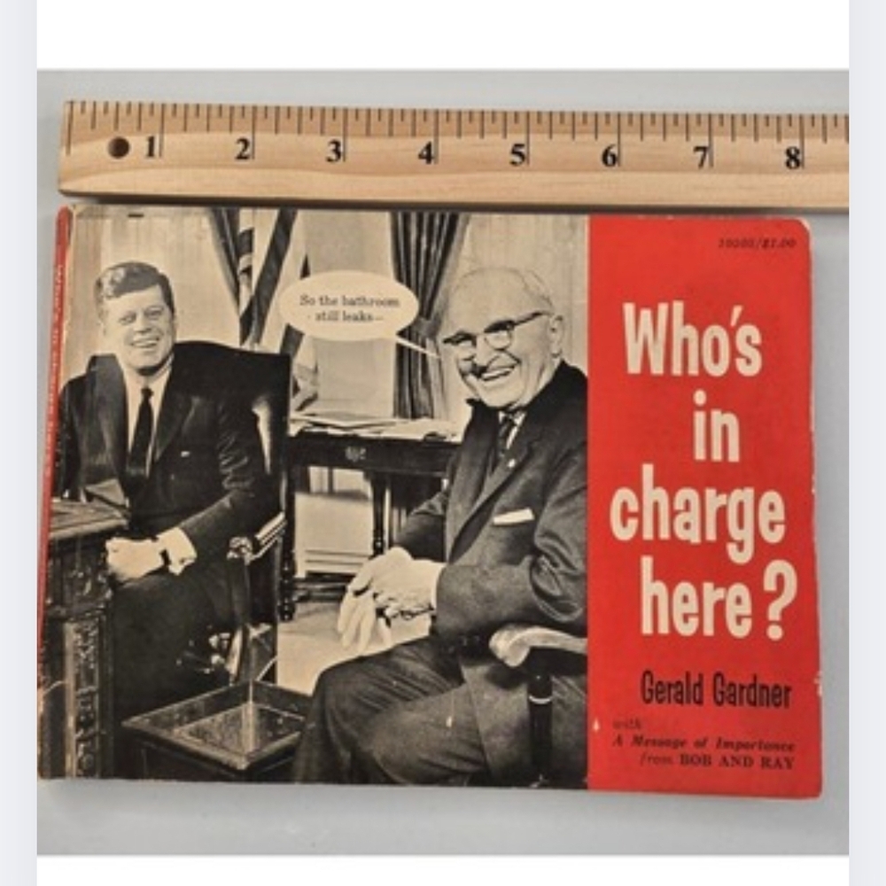Political Who's in Charge Here 1962 Original Meme Book Gerald Gardner *1603BG